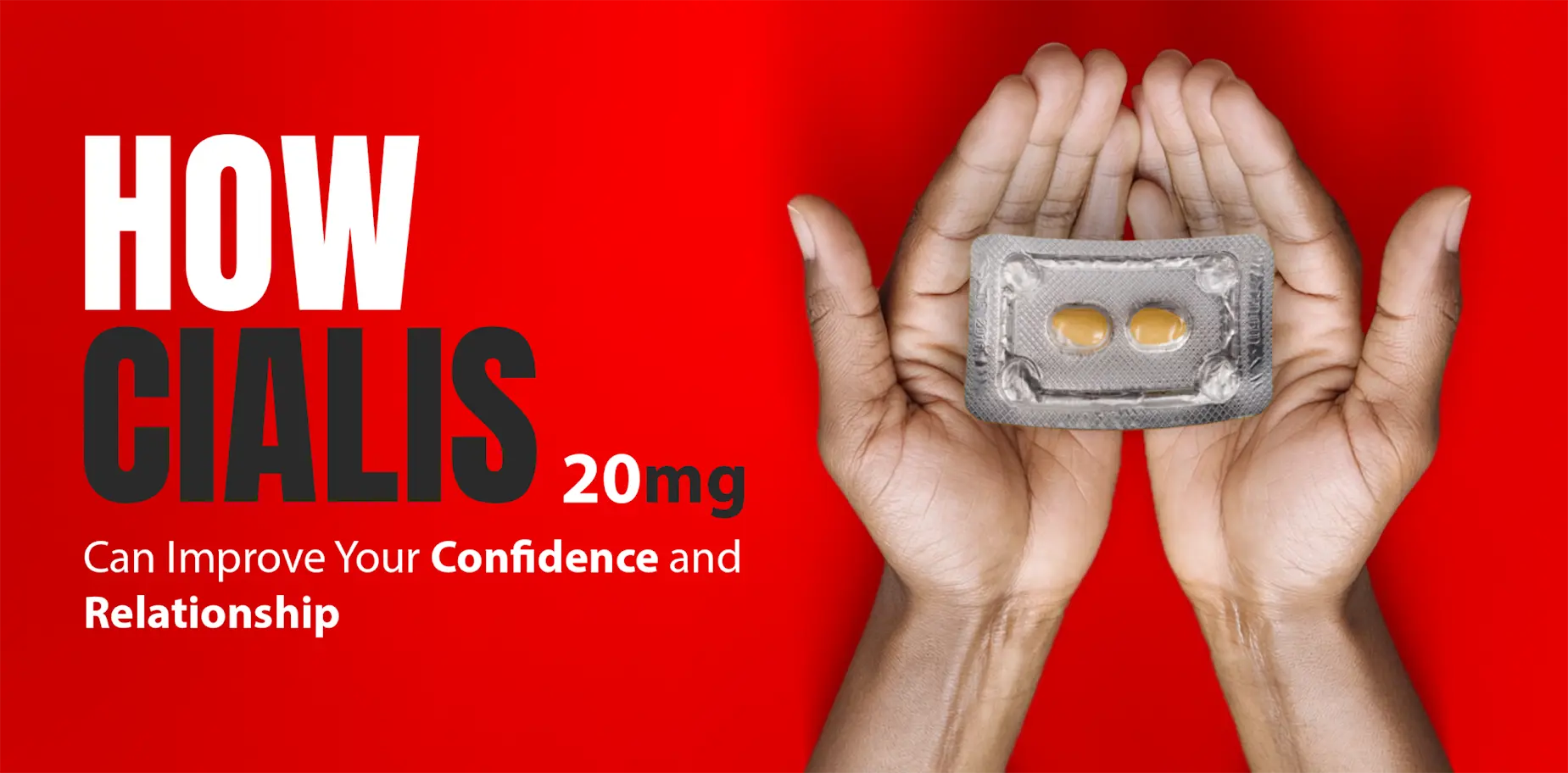 How Cialis 20mg Can Improve Your Confidence and Relationship